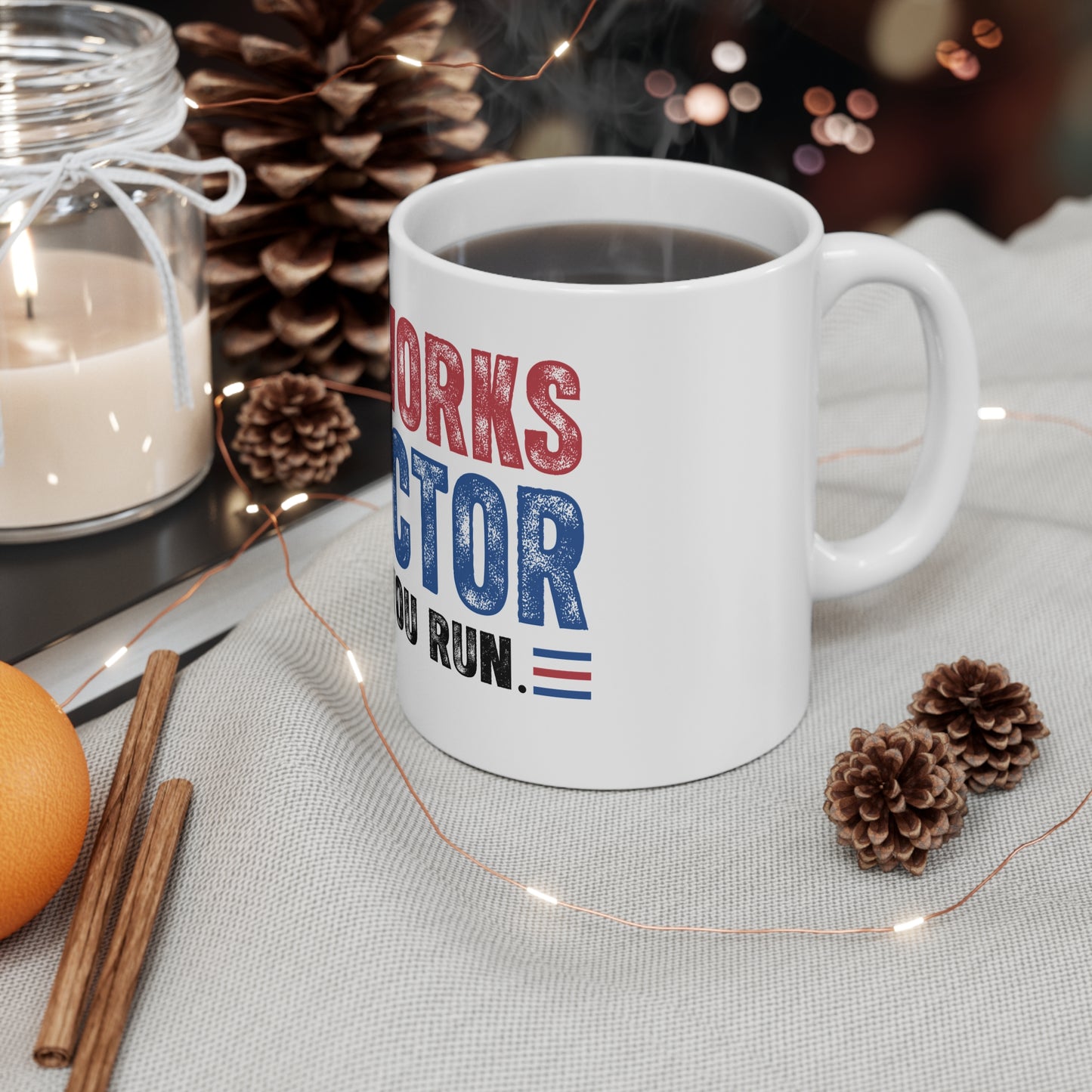 Fireworks Director Mug — "I Run, You Run" Patriotic 11oz Coffee Cup