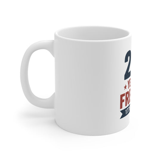 250 Years of Freedom Coffee Mug β Patriotic USA 1776β2026 Mug β Vintage American Flag Banner Cup β Bold Independence Design Mug 11oz