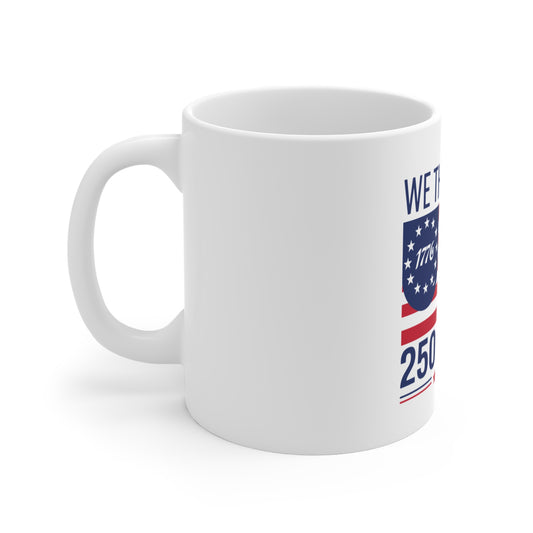We The People 250 Years 2026 Patriotic Coffee Mug — 11oz USA Flag Centennial Celebration