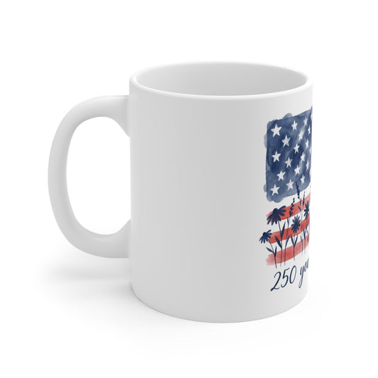 250 Years of Freedom Flag Mug — Patriotic American Independence Day Coffee Cup