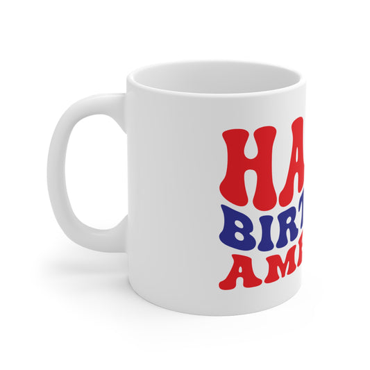 Happy Birthday America Coffee Mug – Patriotic 4th of July Mug – Retro USA Typography Cup – Independence Day Celebration Mug Mug 11oz