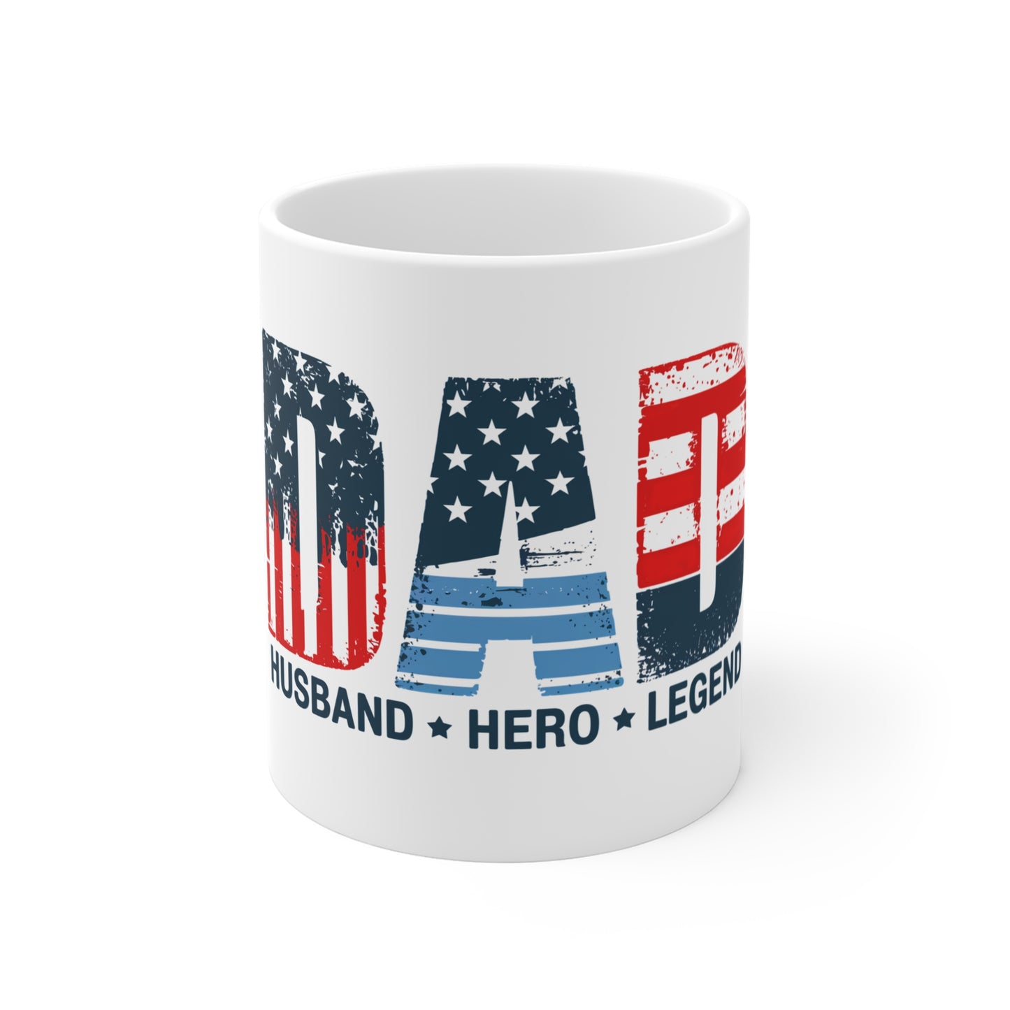 Dad Mug - American Flag 'Dad: Husband • Hero • Legend' 11oz Coffee Cup