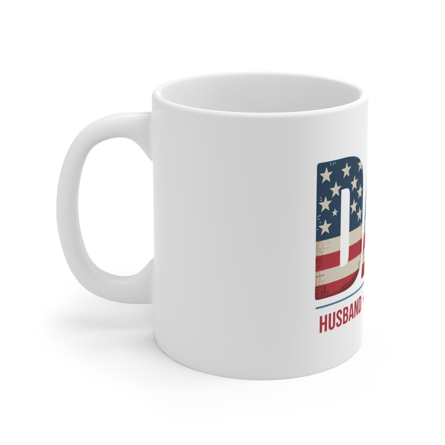 Dad Patriotic 11oz Coffee Mug — “Husband • Hero • Legend” Gift for Father’s Day, Veterans, Birthday