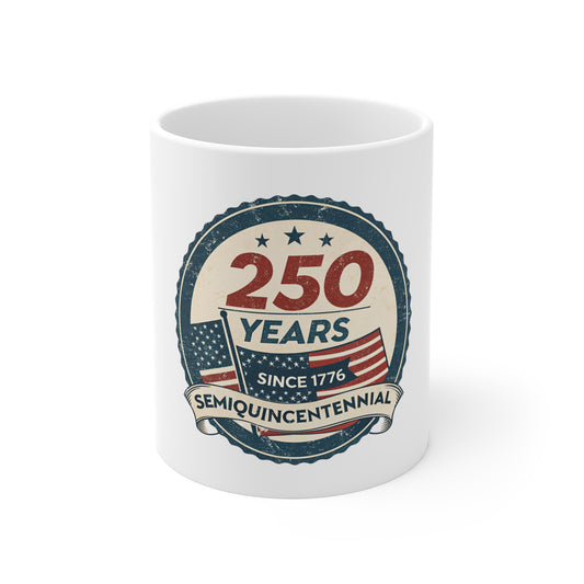 250 Years Semiquincentennial Coffee Mug – Patriotic 1776 Anniversary Gift