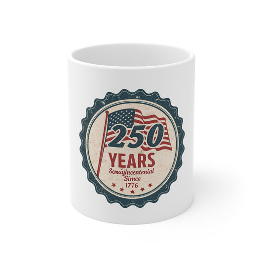 250 Years American Flag Coffee Mug – Semiquincentennial 1776 Patriotic 11oz