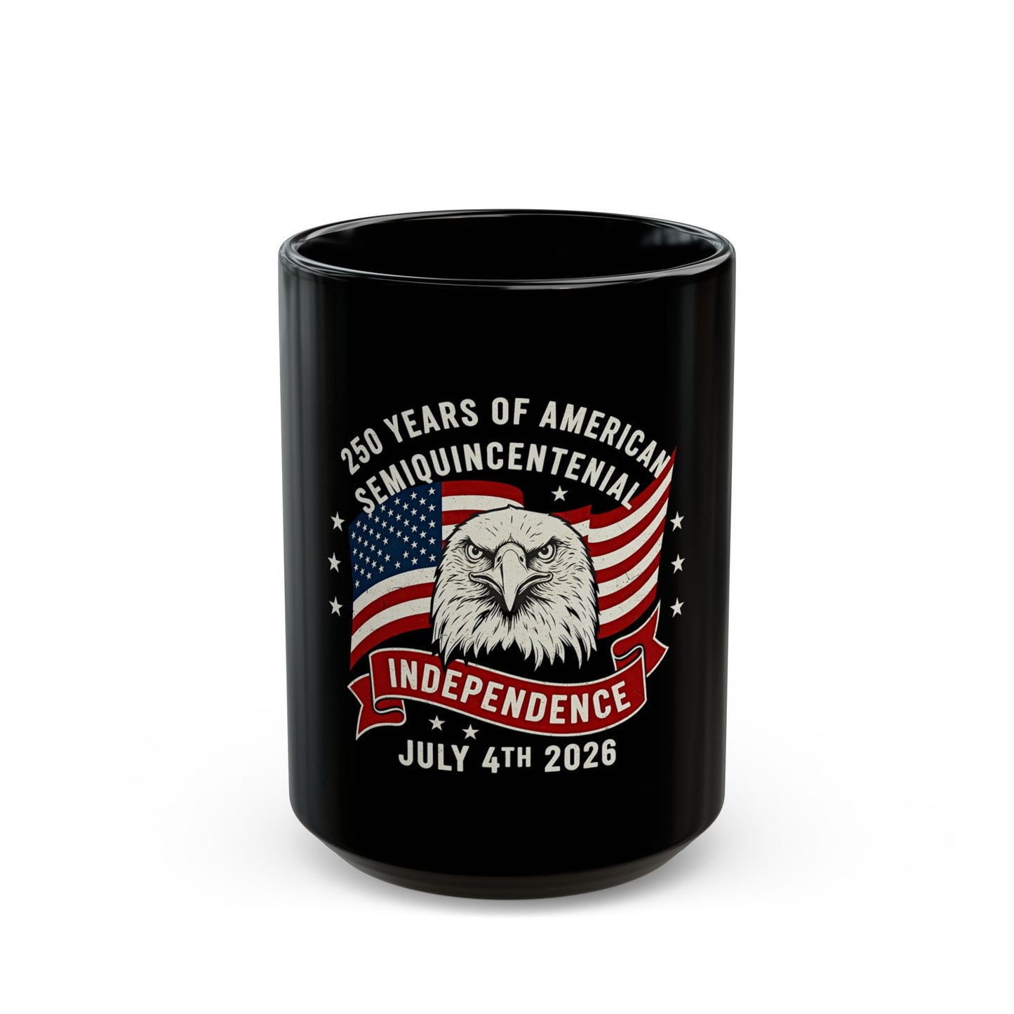 Independence 250th Commemorative Mug — July 4th 2026 American Flag & Eagle