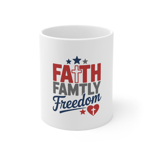 Faith Family Freedom Mug — Patriotic Christian 11oz Coffee Cup