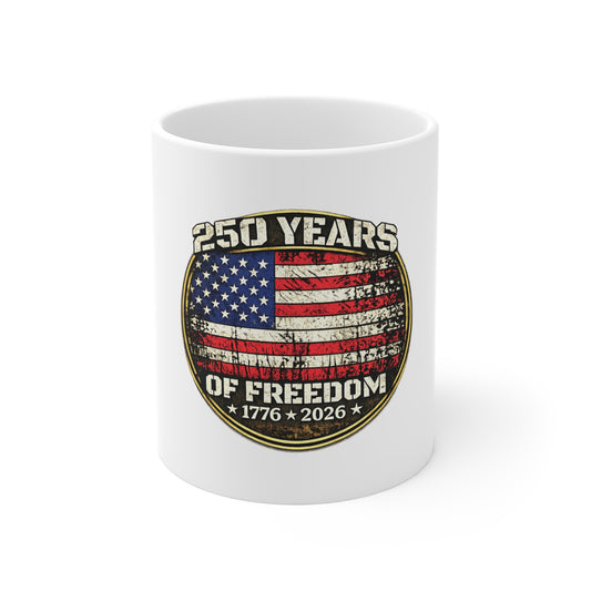 250 Years of Freedom 1776–2026 Mug — Patriotic American Flag Coffee Cup
