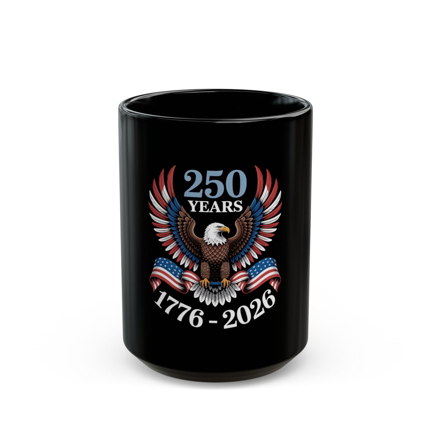 250 Years Eagle Mug — 1776-2026 Patriotic Coffee Mug