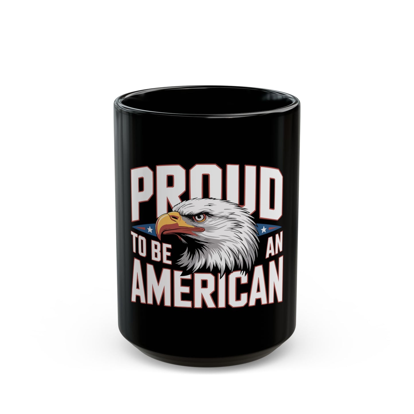 Proud to Be an American Mug — Eagle Flag Patriotic Coffee Cup (11oz/15oz)