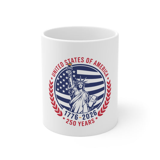 1776–2026 USA 250th Anniversary Mug — Statue of Liberty Patriotic Coffee Cup