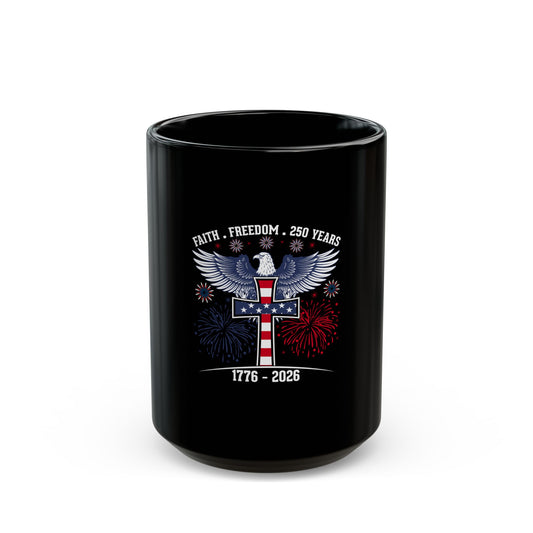 1776–2026 Patriotic Eagle Cross Mug — Faith • Freedom • 250 Years