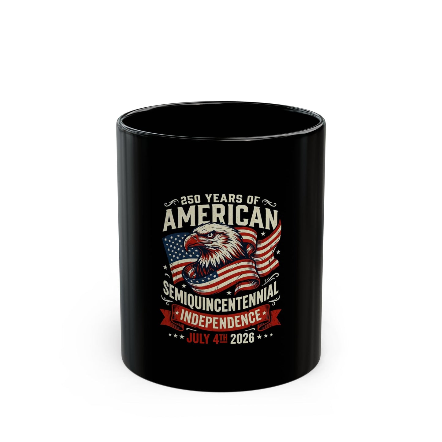 Semiquincentennial Independence Mug — 250 Years of American Eagle & Flag (July 4, 2026)