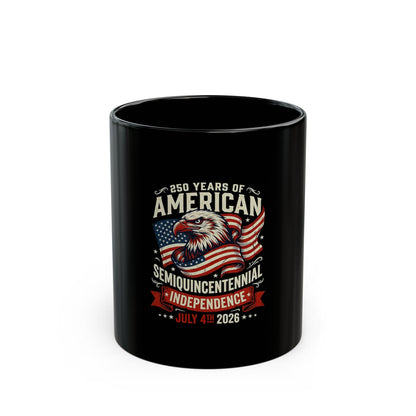 Semiquincentennial Independence Mug — 250 Years of American Eagle & Flag (July 4, 2026)