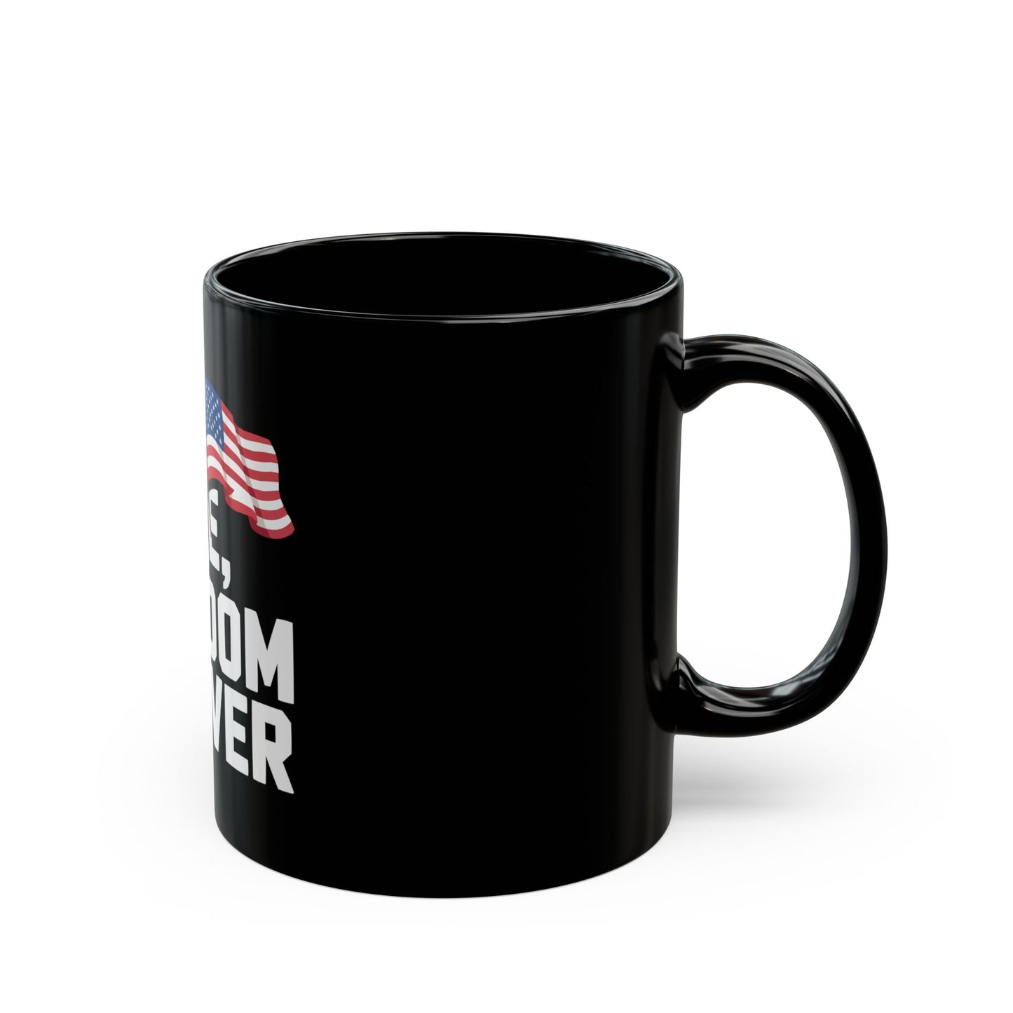 Red, White and Freedom Forever Mug — Patriotic American Flag Coffee Cup (11oz & 15oz)