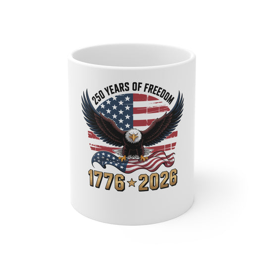 1776–2026 250 Years of Freedom Mug — Patriotic Eagle American Flag Coffee Cup