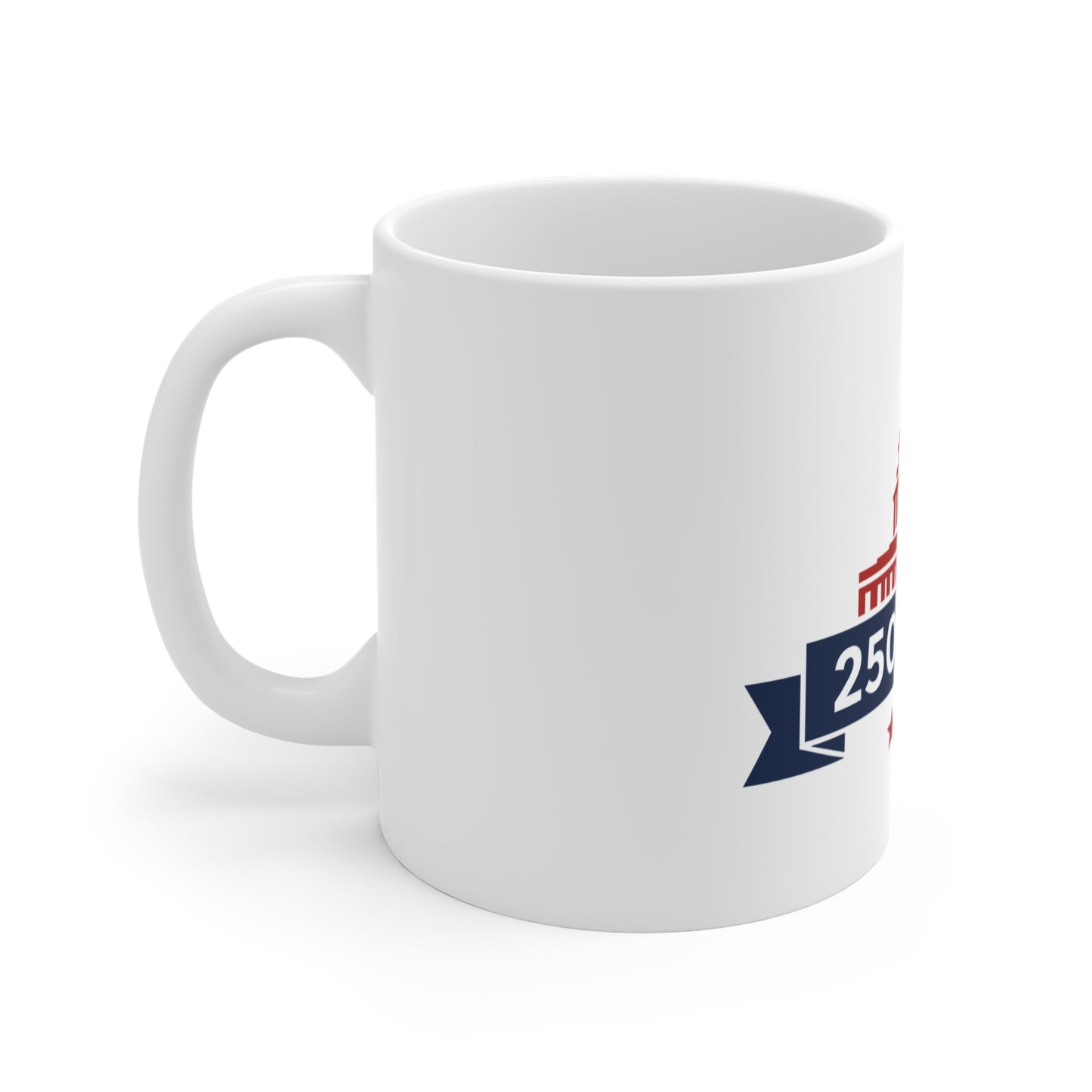 USA 250 Years Capitol Coffee Mug – American Anniversary Mug – Patriotic Government Landmark Design – Red White Blue Gift Mug 11oz