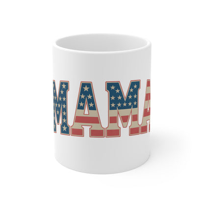 Mama Flag Mug — Patriotic American Stars & Stripes Coffee Cup (11oz)