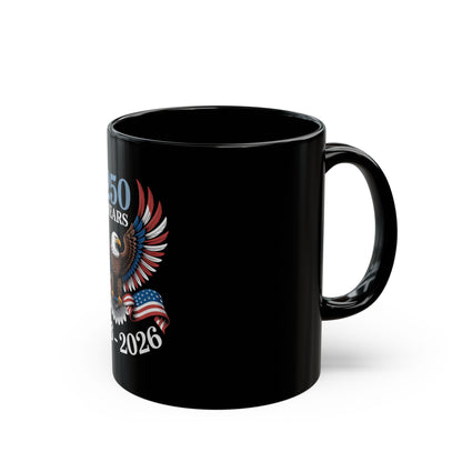 250 Years Eagle Mug — 1776-2026 Patriotic Coffee Mug