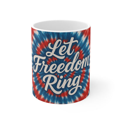 Let Freedom Ring Coffee Mug – Patriotic Tie Dye Mug – Retro USA Freedom Mug – 4th of July Hippie Style Mug 11oz