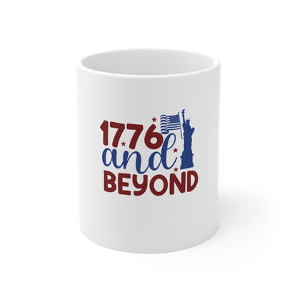 1776 and Beyond Mug — Patriotic 11oz Coffee Cup with Statue of Liberty & Flag