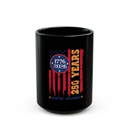 250 Years USA 1776-2026 Commemorative Mug (Black, 11oz/15oz)