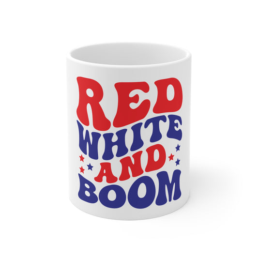 Red White and Boom Coffee Mug – Retro Patriotic Mug – 4th of July Fireworks Cup – Bold Americana Statement Mug Red White and Boom 11oz Coffee Mug — Patriotic 4th of July Ceramic Cup
