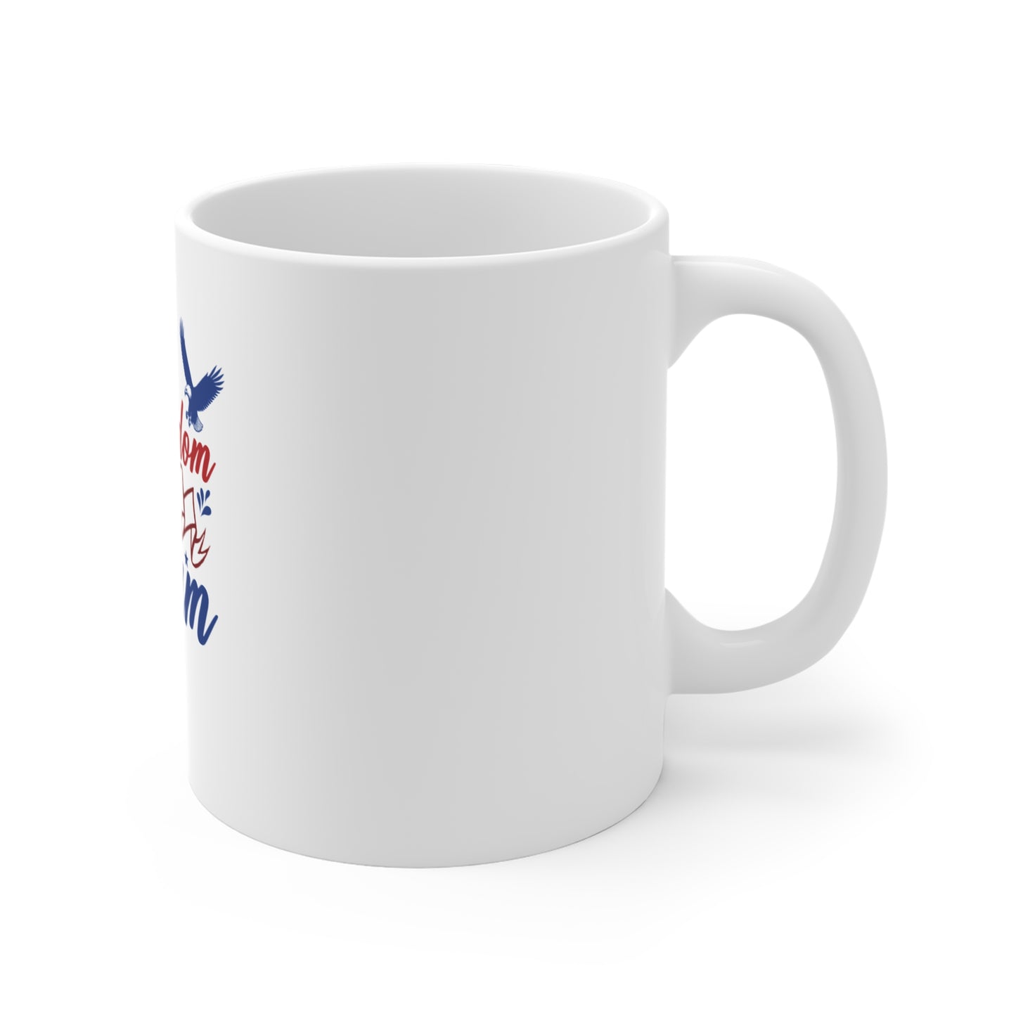 Freedom to Dream 11oz Patriotic Mug