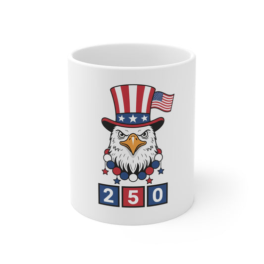 Patriotic Eagle 250 Coffee Mug – USA 250th Anniversary Mug – Uncle Sam Hat Eagle Cup – Bold American Pride Mug 11oz