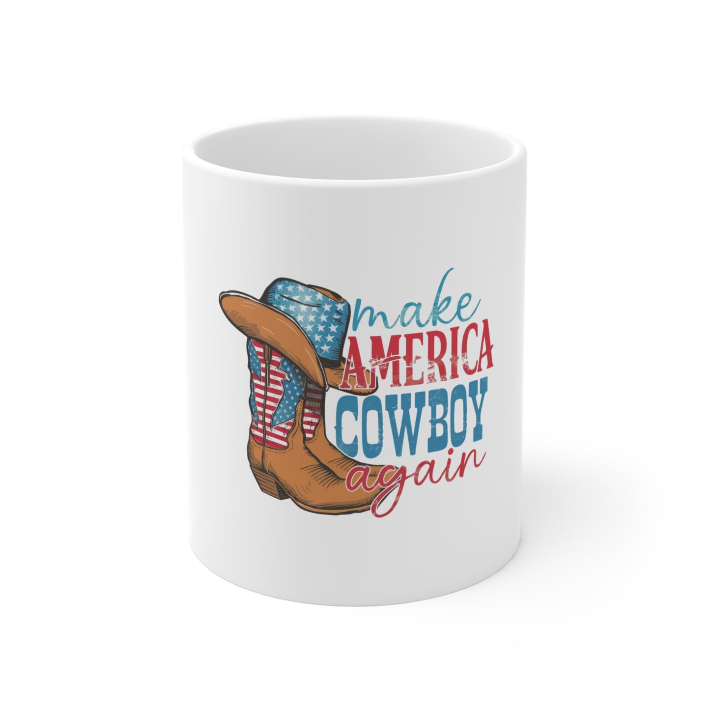 Make America Cowboy Again Mug — Patriotic Cowboy Boots & Hat 11oz Coffee Cup