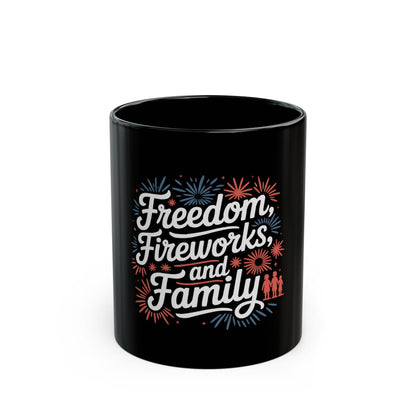 Freedom, Fireworks & Family Black Mug — Patriotic 4th of July Coffee Cup