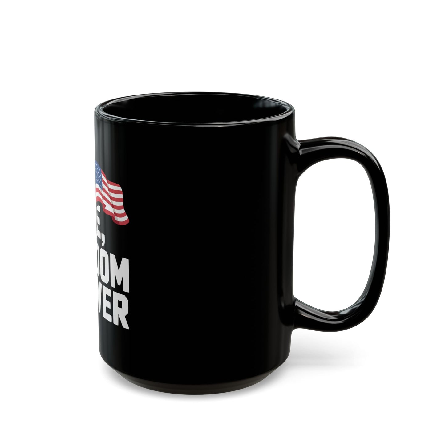 Red, White and Freedom Forever Mug — Patriotic American Flag Coffee Cup (11oz & 15oz)