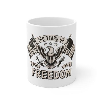 Freedom 250th Anniversary Mug – Patriotic Eagle & Flags 1776–2026