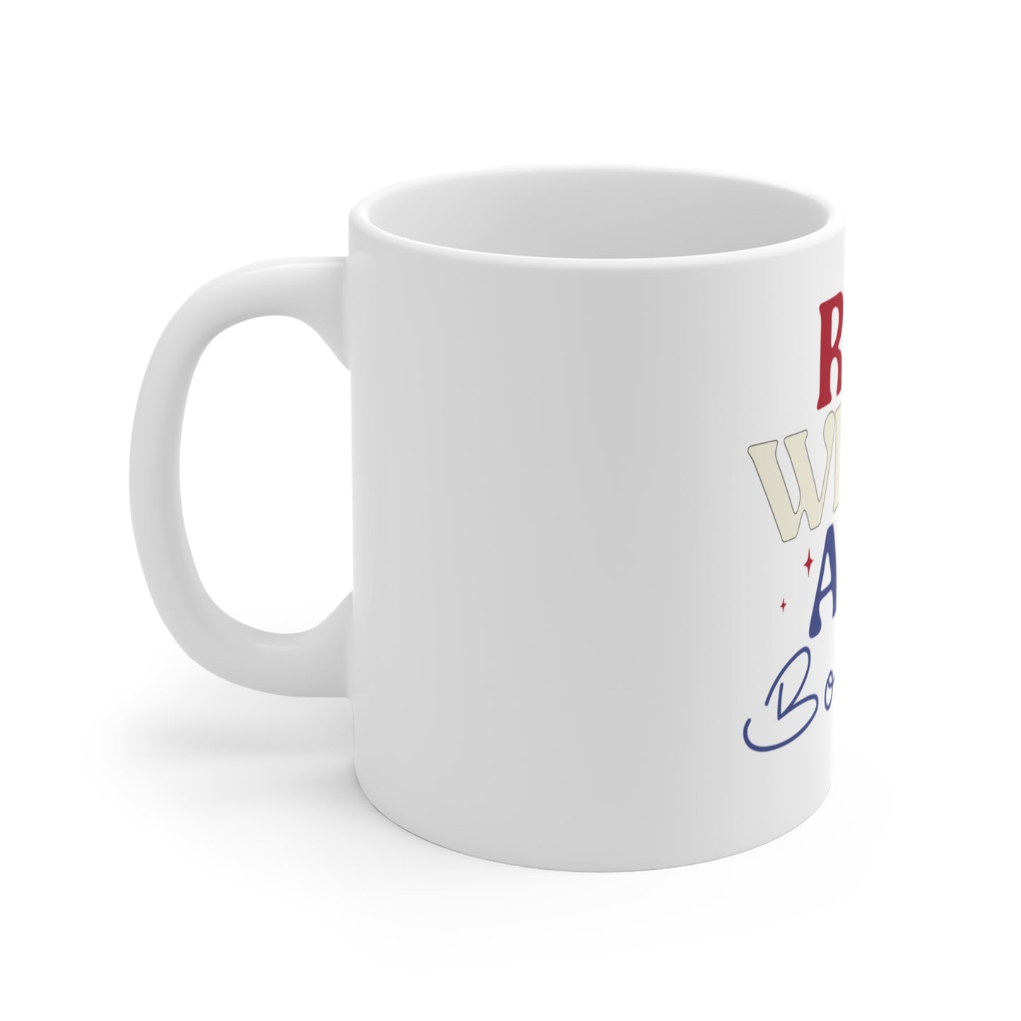 Red White and Boujee Coffee Mug – Patriotic Funny USA Mug – Stylish Americana Quote Mug – 4th of July Trendy Gift Cup