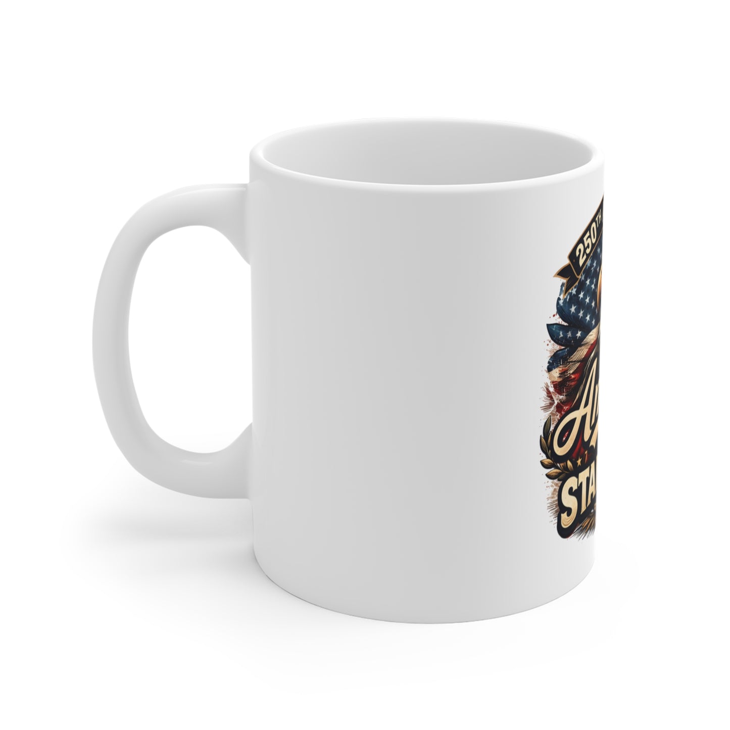 America Born to Stand Free Mug – 250th Anniversary Bald Eagle Coffee Mug – Patriotic USA Freedom Mug – Red White Blue Eagle Gift Mug 11oz