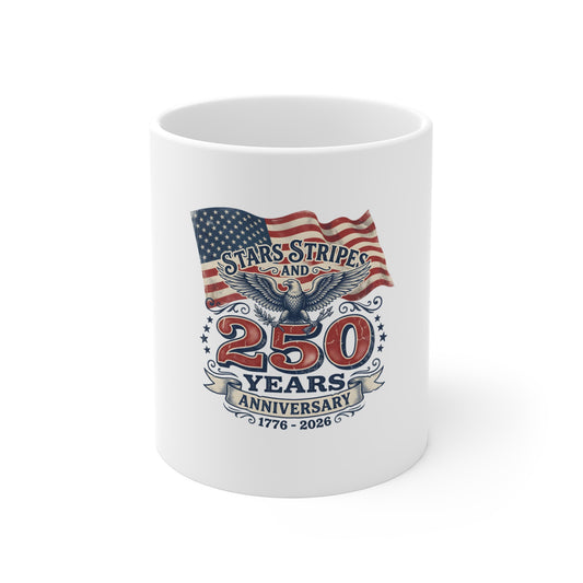 250 Years Anniversary Patriotic Mug — Stars & Stripes 1776–2026 Commemorative Coffee Cup