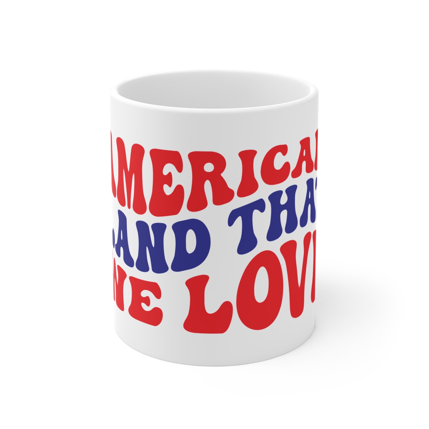 American Land That We Love Coffee Mug – Patriotic Pride Mug – Retro USA Typography Cup – Americana Freedom Mug Mug 11oz