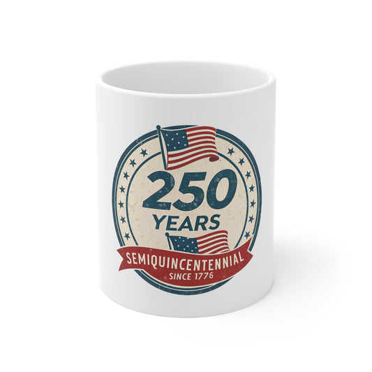 250 Years Semiquincentennial Mug – USA Flag 1776 Centennial Coffee Cup