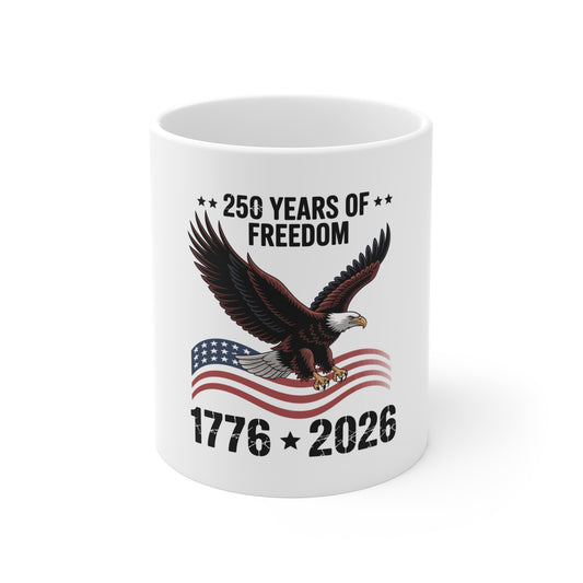 250 Years of Freedom 1776-2026 Mug - Patriotic American Eagle Coffee Cup