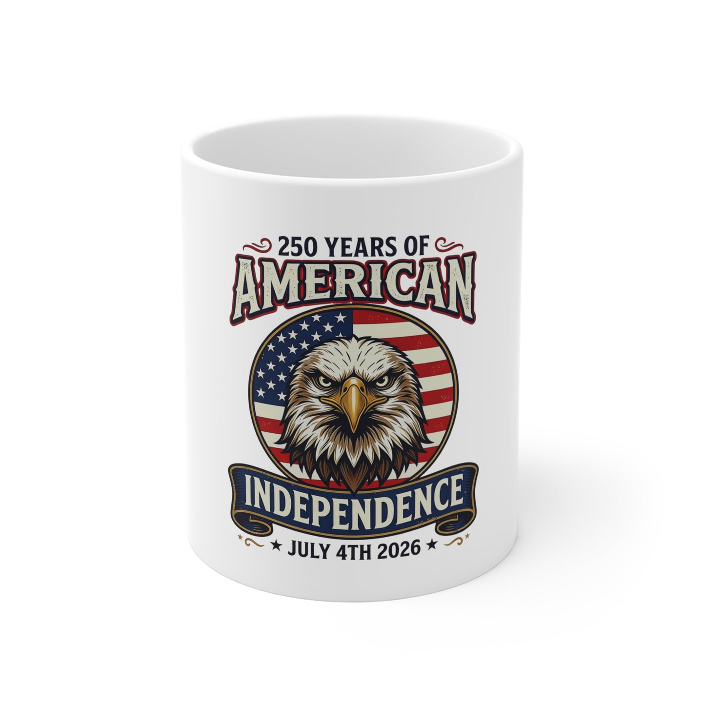 American Independence 250th Anniversary Mug — July 4th 2026 Eagle & Flag