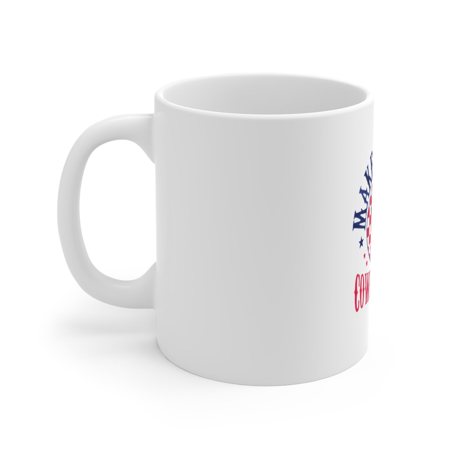 Make America Cowboy Again Mug — Patriotic Western 11oz Coffee Cup