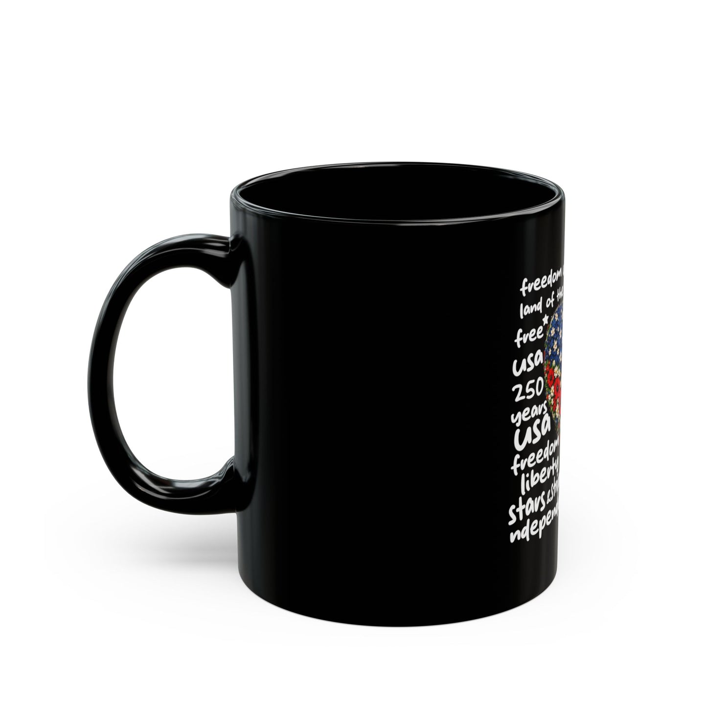 Patriotic Floral Heart Mug – USA Flag Flower Heart Coffee Cup – 250 Years Freedom Design Black Mug (11oz, 15oz)