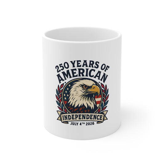 250 Years of American Independence 11oz Coffee Mug — July 4th Patriotic Eagle