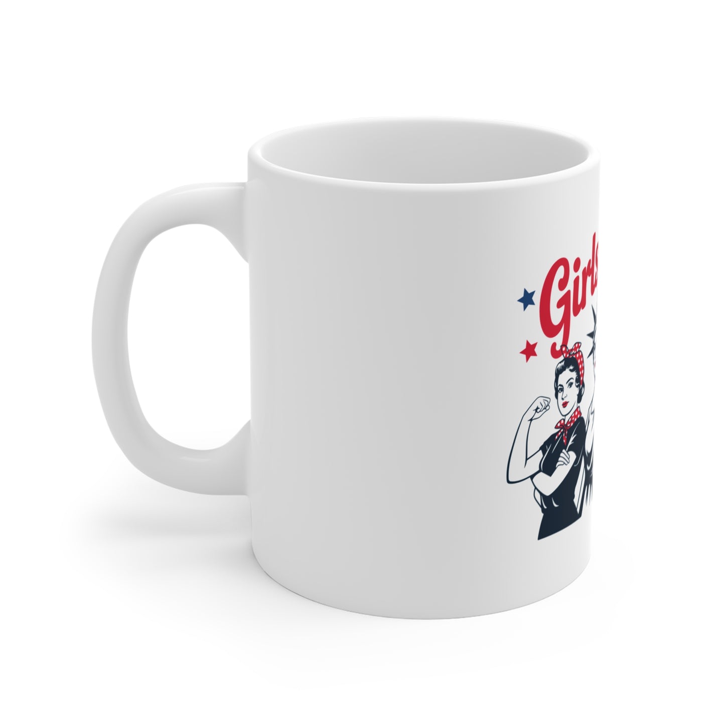 Girls Will Be Girls 11oz Feminist Coffee Mug — Empowerment Gift for Women & Girls