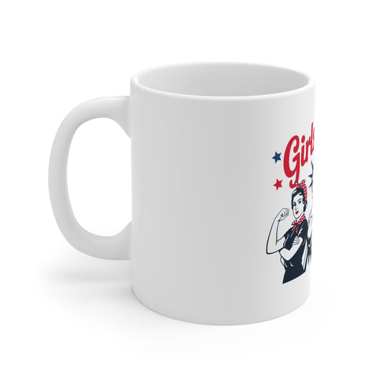 Girls Will Be Girls 11oz Feminist Coffee Mug — Empowerment Gift for Women & Girls
