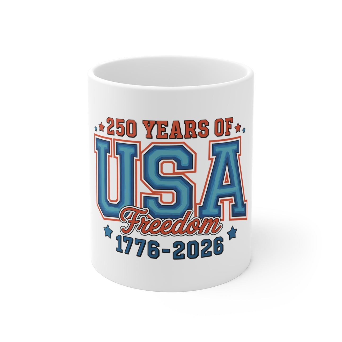 USA 250th Anniversary Coffee Mug — "250 Years of Freedom 1776–2026"