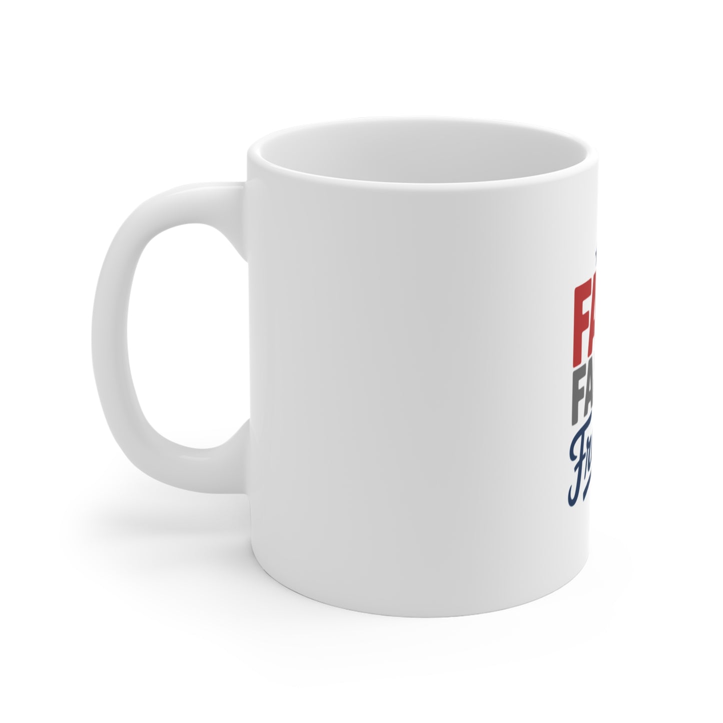 Faith Family Freedom Mug — Patriotic Christian 11oz Coffee Cup