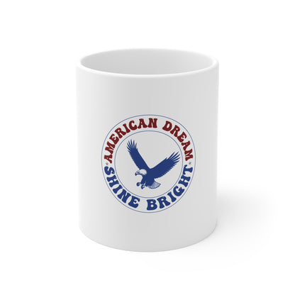 American Dream Shine Bright Mug — Patriotic Eagle 11oz Coffee Cup