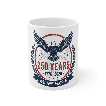 USA 250th Anniversary Eagle Coffee Mug – 1776–2026 Patriotic Mug – “We The People” American Heritage Cup – Vintage Distressed USA Mug 11oz
