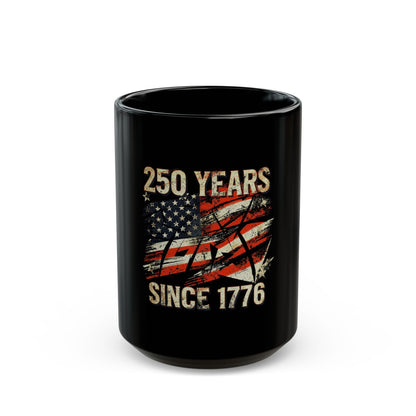 250 Years Since 1776 Black Coffee Mug – Vintage American Flag Patriotic Cup